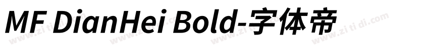 MF DianHei Bold字体转换
